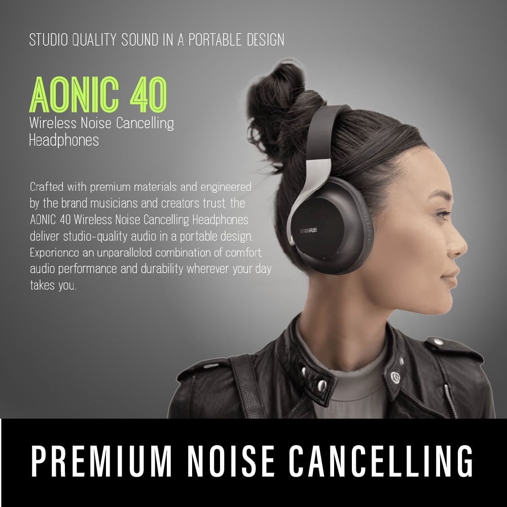 Shure AONIC 40 Wireless Noise Cancelling Over-ear Headphones