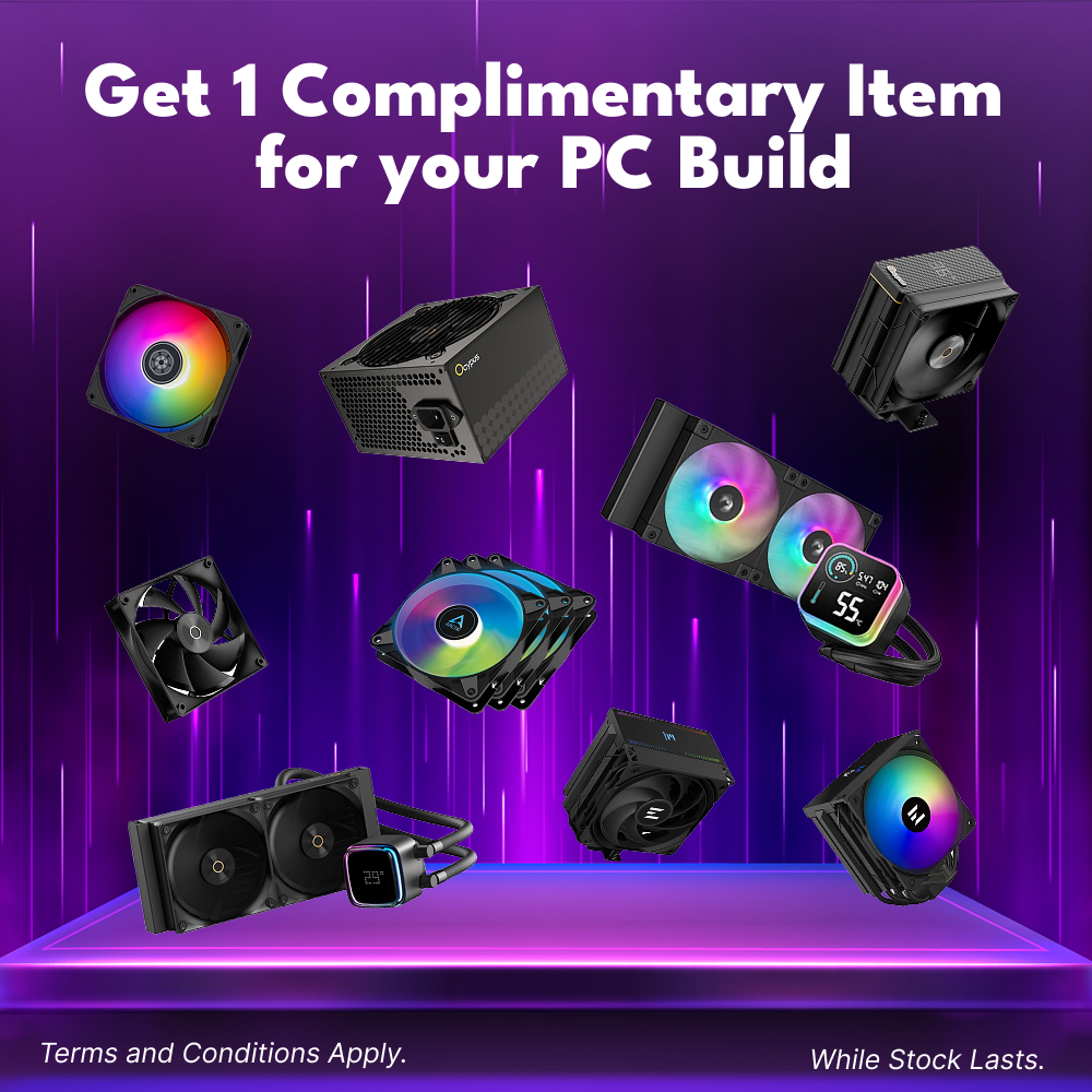Get 1 Complimentary Item for your PC Build when purchase selected GPU